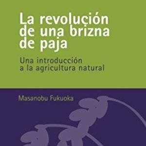 Libro La Revolución de una Brizna de Paja